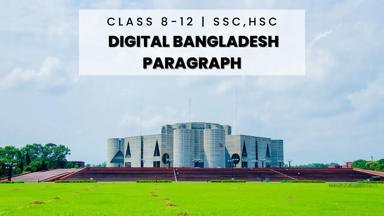 The Digital Bangladesh Composition paragraph is an ambition to use technology and the internet to transform Bangladeshi food into 200 words.